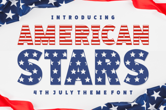 Americans Stars: A Patriotic Font for Bold Designs