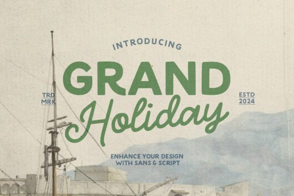 Grand Holiday: The Perfect Font Duo for Adventure