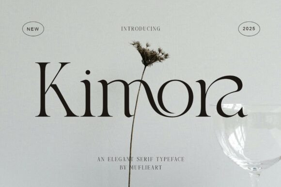 Kimora: A Typeface That Blends Classic Serifs with Modern Elegance