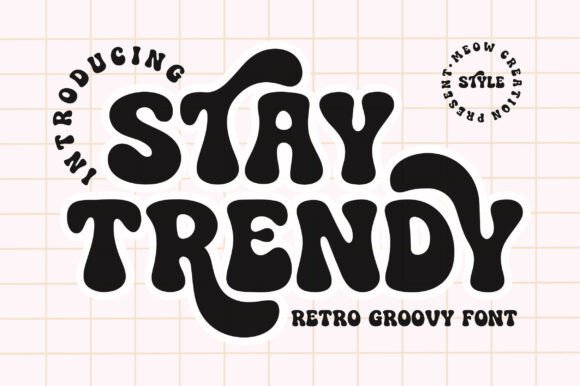 Stay Trendy: A Groovy Retro Font for Modern Design